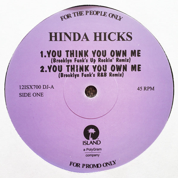 Hinda Hicks : You Think You Own Me (12", Promo)