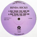 Hinda Hicks : You Think You Own Me (12", Promo)