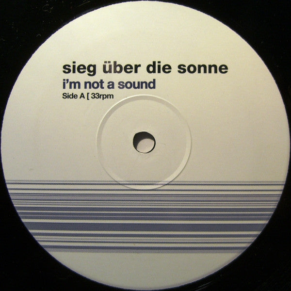 Sieg Über Die Sonne : I'm Not A Sound (12")