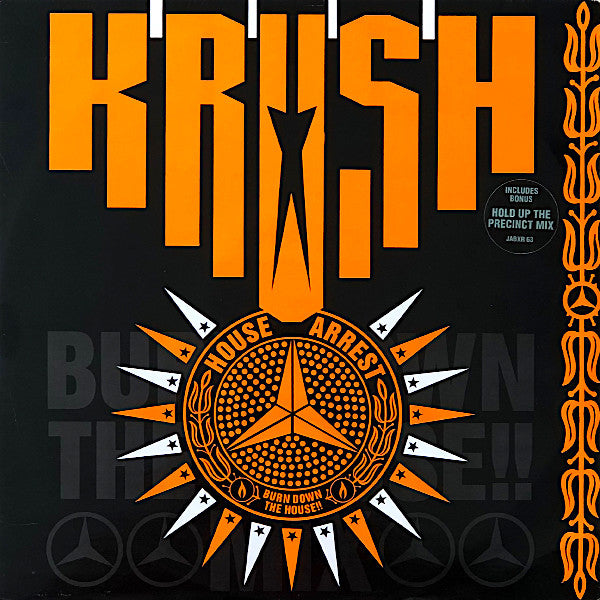 Krush : House Arrest (Burn Down The House!!) (12", Single)