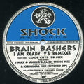 Brain Bashers : I Am Ready ('98 Remixes) (12", Single)