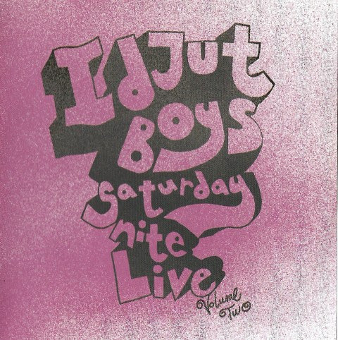 Idjut Boys : Saturday Nite Live Volume Two (CD, Mixed, Promo)