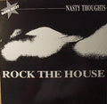 Nasty Thoughts : Rock The House (12")