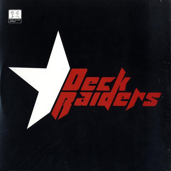 Deck Raiders : Just The Way I'd Like To Go (12")