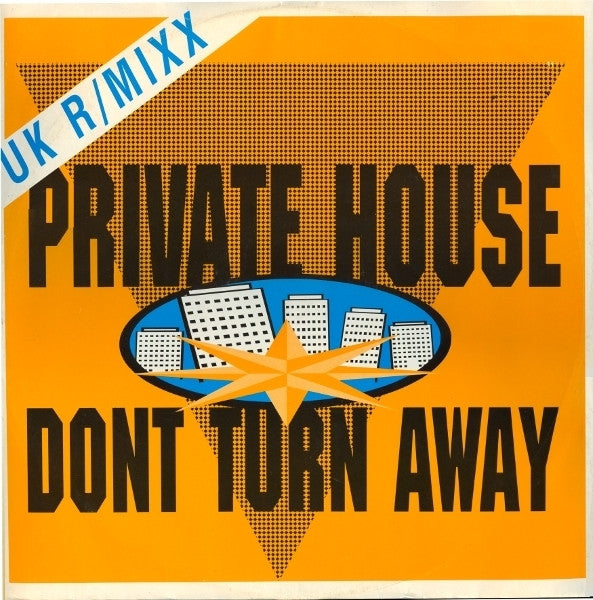 Private House : Don't  Turn Away UK R/Mixx (12")