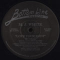MJ White : Love Your Body (12")