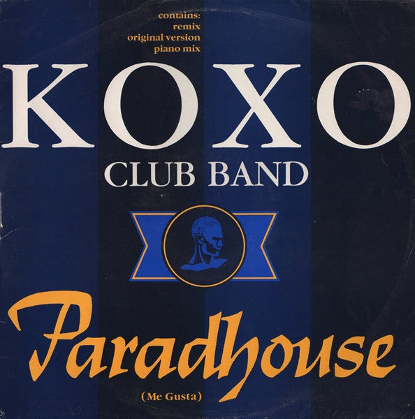Koxo' Club Band : Paradhouse (Me Gusta) (12")