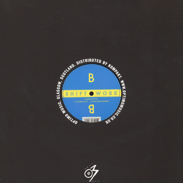 Shift Work : Scaled To Fit EP (12", EP, RP)