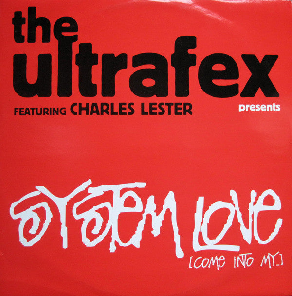 Ultrafex : System Love (Come Into My...) (12")