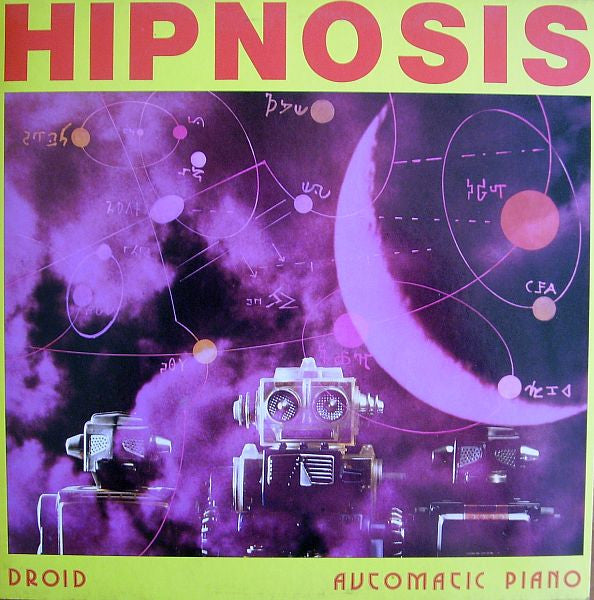 Hipnosis : Droid / Automatic Piano (12")
