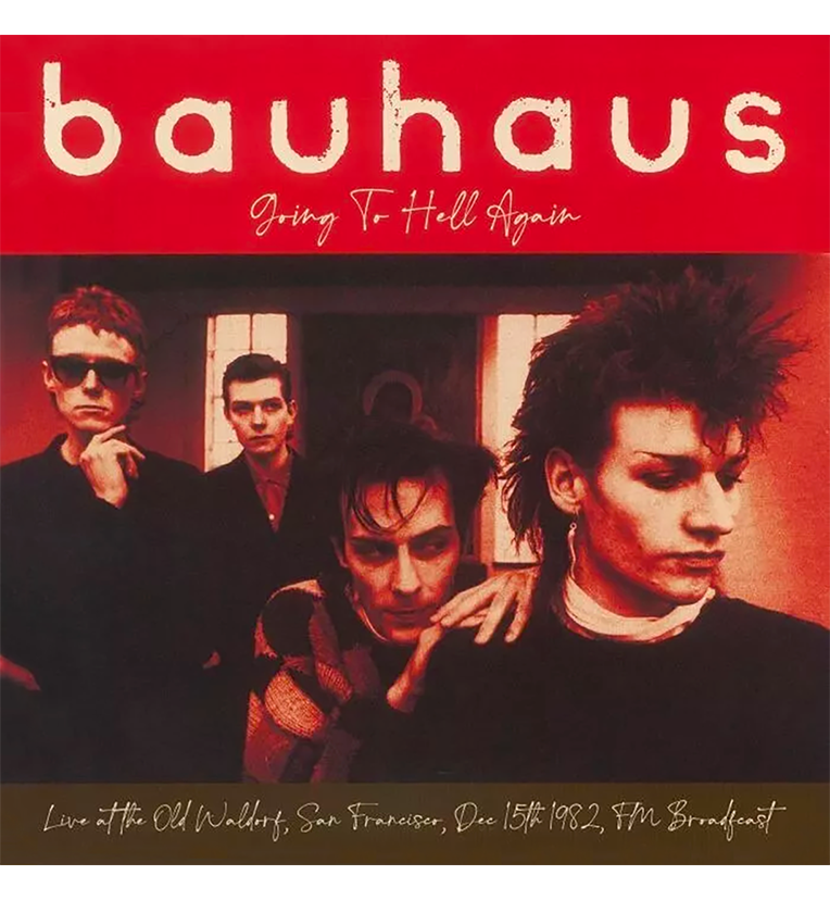 Bauhaus – Going to Hell Again: Live in San Francisco, 1982 (Limitierte 12-Zoll-LP auf rotem Vinyl)