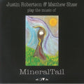 Justin Robertson / Matthew Shaw (LP) - Jouent la musique de MineralTail (Menthe (M))
