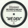 MC Fizzy X Killa P - We Deh (7") (Neuwertig (M))