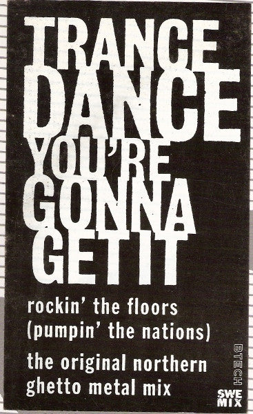 Trance Dance : You're Gonna Get It (12")