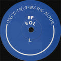 Various – Once In A Blue Moon EP Vol. 1 (12") (Very Good Plus (VG+))