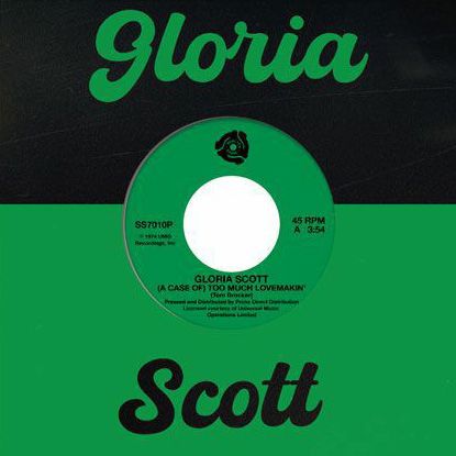 Gloria Scott - (A Case Of) Too Much Lovemakin' (7") (Mint (M))
