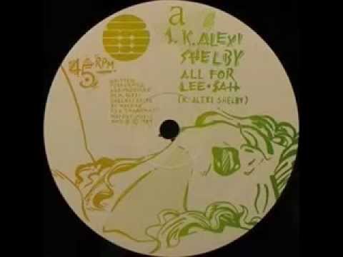 K. Alexi Shelby - All For Lee-Sah (12") (Very Good (VG))