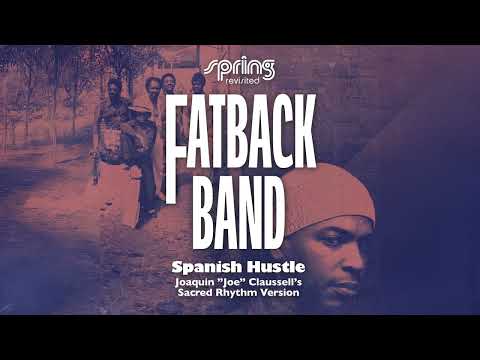 Fatback Band - (Do The) Spanish Hustle (Joaquin "Joe" Claussell's Sacred Rhythm Version) (12") (Mint (M))