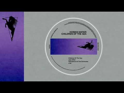 Human Safari - Children Of The Sea (12") (Mint (M))