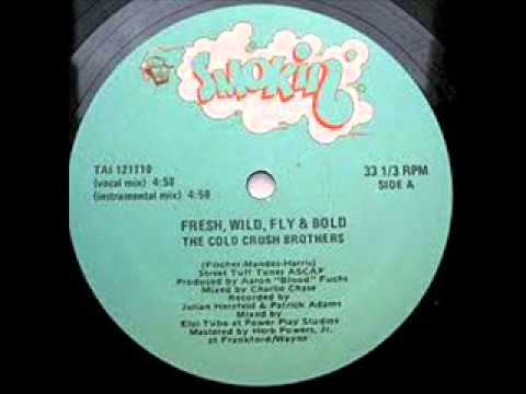 Cold Crush Brothers - Fresh, Wild, Fly And Bold (7") (Mint (M))