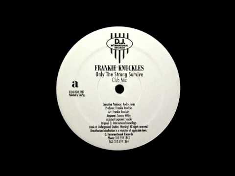 Frankie Knuckles – Only The Strong Survive (12") (Mint (M))